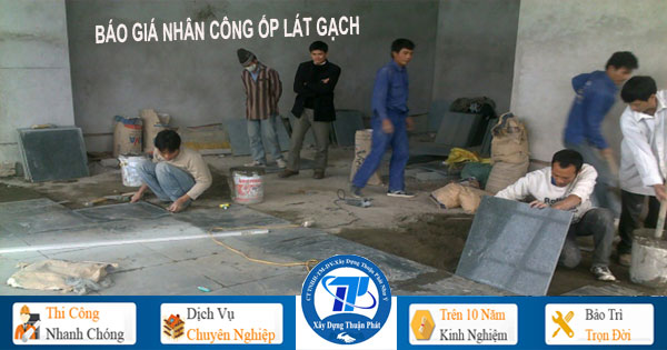 Báo giá nhân công ốp lát gạch