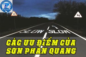 Các hãng sơn phản quang cao cấp được ưa chuộng sử dụng nhiều 2021