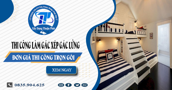 Thi công làm gác xép gác lửng