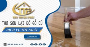 Giá dịch vụ thợ sơn lại đồ gỗ cũ tại Khánh Hòa -【Giảm 10%】