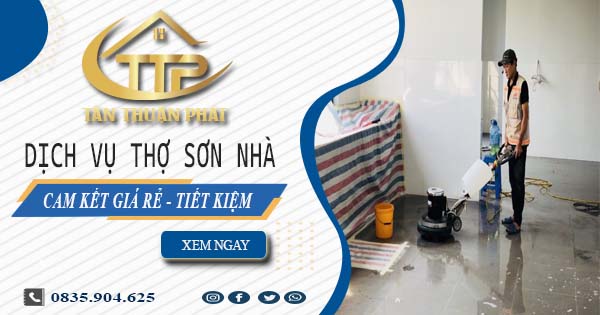 Giá dịch vụ thợ sơn nhà tại Cam Ranh | Tiết kiệm 20% chi phí