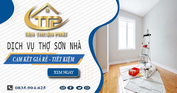 Báo giá dịch vụ thợ sơn nhà tại Đồng Nai tiết kiệm 20% chi phí