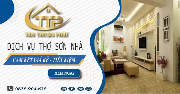 Báo giá dịch vụ thợ sơn nhà tại Tân Uyên | Tiết kiệm 20% chi phí