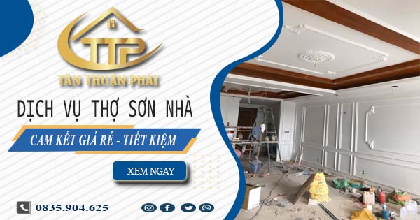 Báo giá dịch vụ thợ sơn nhà tại Tp Dĩ An | Tiết kiệm 20% chi phí