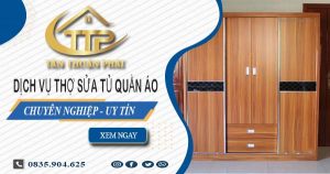 Báo giá dịch vụ sửa tủ quần áo tại Khánh Hoà【Ưu đãi 10%】