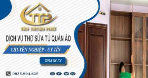 Báo giá dịch vụ thợ sửa tủ quần áo tại Quận 2【Ưu đãi 10%】