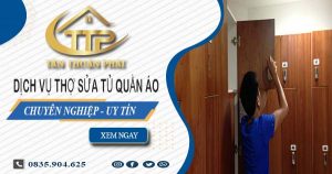 Báo giá dịch vụ thợ sửa tủ quần áo tại Tp Dĩ An【Ưu đãi 10%】