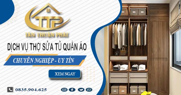 Báo giá dịch vụ thợ sửa tủ quần áo tại Vũng Tàu【Ưu đãi 10%】