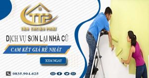 Báo giá chi phí sơn lại nhà cũ tại Củ Chi – Cam kết giá rẻ nhất