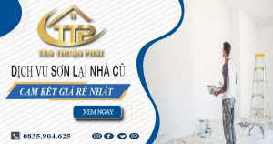 Báo giá chi phí sơn lại nhà cũ tại Long Thành【Cam kết giá rẻ】