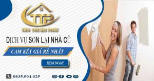 Báo giá chi phí sơn lại nhà cũ tại quận 7【Cam kết giá rẻ nhất】