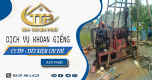 Bảng báo giá khoan giếng tại quận 12【Tiết kiệm 20% chi phí】