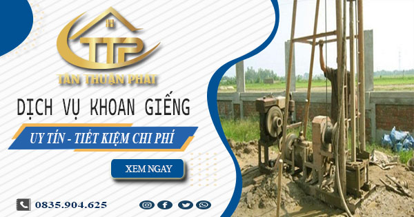 Bảng báo giá khoan giếng tại Quận 8【Tiết kiệm 20% chi phí】