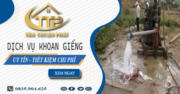 Bảng giá khoan giếng tại Tân Bình -【Tiết Kiệm 20% Chi Phí】