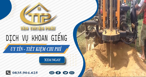 Bảng giá khoan giếng tại Tân Uyên -【Tiết Kiệm 20% Chi Phí】