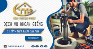 Bảng giá khoan giếng tại Vũng Tàu -【Tiết Kiệm 20% Chi Phí】