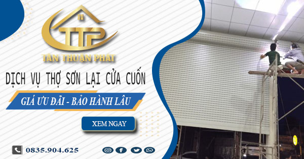 Báo giá dịch vụ sơn lại cửa cuốn tại Bình Chánh【Giảm 10%】