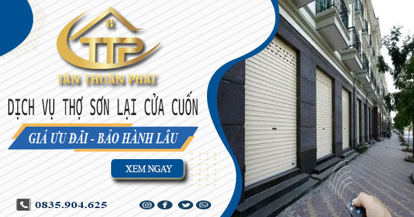 Báo giá dịch vụ sơn lại cửa cuốn tại Long Khánh【Giảm 10%】