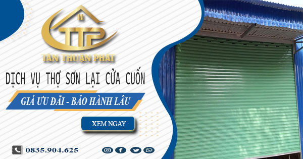 Báo giá dịch vụ thợ sơn lại cửa cuốn tại quận 5 -【Giảm 10%】