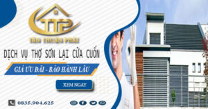 Báo giá dịch vụ sơn lại cửa cuốn tại Tây Ninh – 【Giảm 10%】