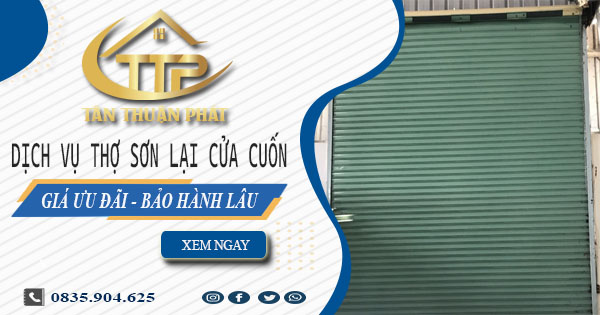 Báo giá dịch vụ sơn lại cửa cuốn tại Tp Biên Hoà【Giảm 10%】