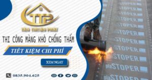 Thi công màng khò chống thấm tại Củ Chi – 【Tiết Kiệm 20%】