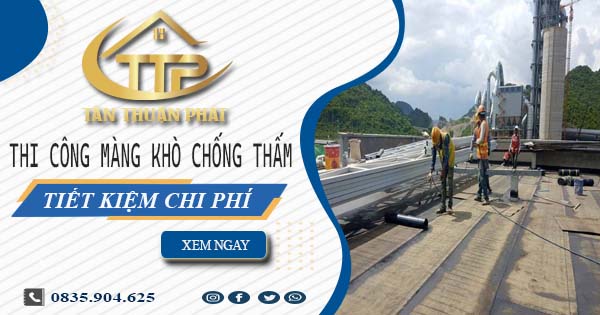 Thi công màng khò chống thấm tại Khánh Hoà - Tiết Kiệm 20%