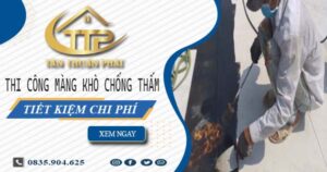 Thi công màng khò chống thấm tại Quận 11 -【Tiết kiệm 20%】
