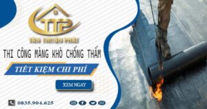 Thi công màng khò chống thấm tại Quận 5 – 【Tiết Kiệm 20%】