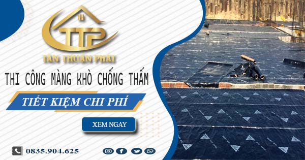 Thi công màng khò chống thấm tại Thuận An【Tiết kiệm 20%】