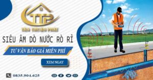 Siêu âm dò nước rò rỉ tại Bến Cát【Tư vấn báo giá miễn phí】
