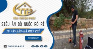 Siêu âm dò nước rò rỉ tại Bình Dương【Tư vấn báo giá miễn phí】