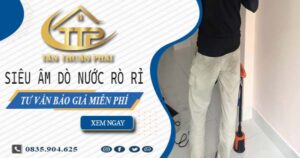 Siêu âm dò nước rò rỉ tại Tân Bình【Tư vấn báo giá miễn phí】