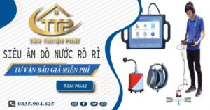 Siêu âm dò nước rò rỉ tại Tân Phú【Tư vấn báo giá miễn phí】