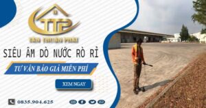 Siêu âm dò nước rò rỉ tại Tân Uyên【Tư vấn báo giá miễn phí】