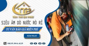 Siêu âm dò nước rò rỉ tại Tp Dĩ An【Tư vấn báo giá miễn phí】