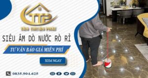 Siêu âm dò nước rò rỉ tại Tp Tân An【Tư vấn báo giá miễn phí】