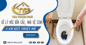 Xử lý hôi bồn cầu, nhà vệ sinh tại Bạc Liêu -【Cam kết triệt để】