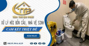 Xử lý hôi bồn cầu, nhà vệ sinh tại Cần Thơ -【Cam kết triệt để】