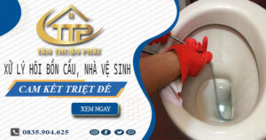 Xử lý hôi bồn cầu, nhà vệ sinh tại Cao Lãnh -【Cam kết triệt để】