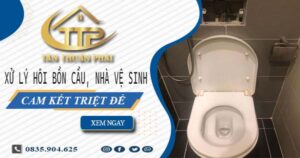 Xử lý hôi bồn cầu, nhà vệ sinh tại Cầu Giấy -【Cam kết triệt để】
