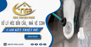 Xử lý hôi bồn cầu, nhà vệ sinh tại Củ Chi -【Cam kết triệt để】