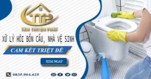 Xử lý hôi bồn cầu, nhà vệ sinh tại Đan Phượng -【Cam kết triệt để】