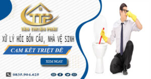 Xử lý hôi bồn cầu, nhà vệ sinh tại Đồng Nai -【Cam kết triệt để】