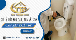 Xử lý hôi bồn cầu, nhà vệ sinh tại Gò Vấp -【Cam kết triệt để】
