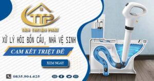 Xử lý hôi bồn cầu, nhà vệ sinh tại Hà Nội -【Cam kết triệt để】