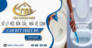 Xử lý hôi bồn cầu, nhà vệ sinh tại Hậu Giang -【Cam kết triệt để】