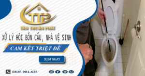 Xử lý hôi bồn cầu, nhà vệ sinh tại Kiên Giang -【Cam kết triệt để】