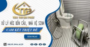 Xử lý hôi bồn cầu, nhà vệ sinh tại Long Biên -【Cam kết triệt để】