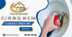 Xử lý hôi bồn cầu, nhà vệ sinh tại Long Khánh -【Cam kết triệt để】